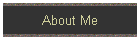 About Me