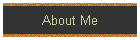 About Me