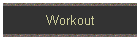Workout